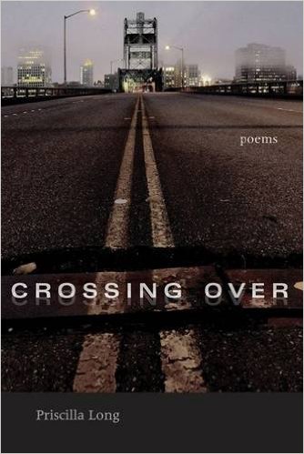Two Reviews: Crossing Over: Poems by Priscilla Long and Jack Remick’s The Deification